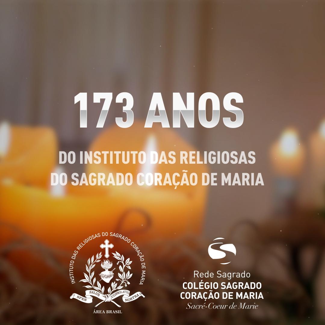 173º aniversário do Instituto das Religiosas do Sagrado Coração de Maria.