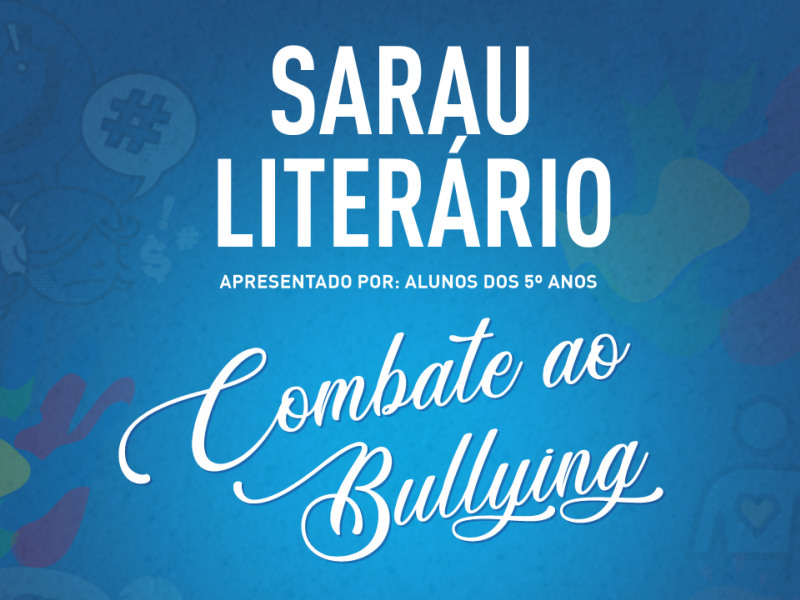Sarau Literário – Combate ao Bullying acontece no dia 26...
