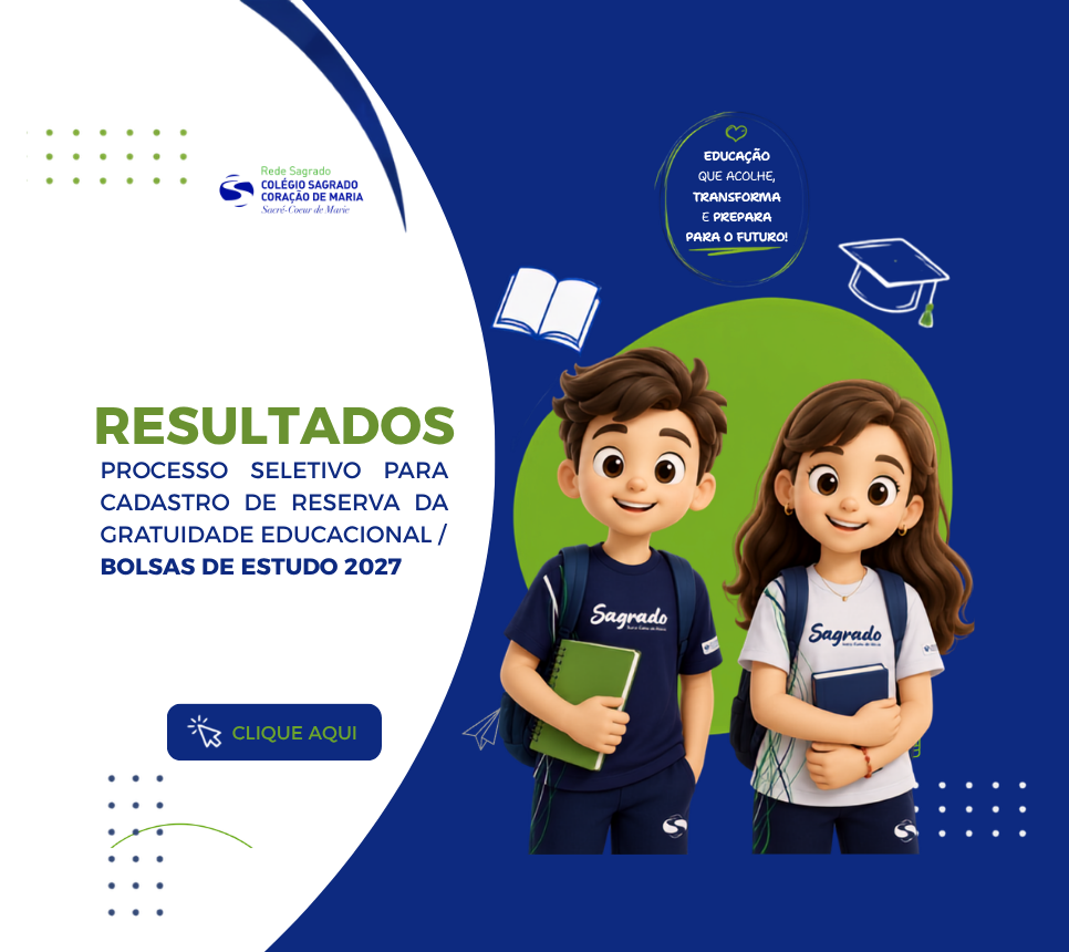 RESULTADOS - PROCESSO SELETIVO PARA CADASTRO DE RESERVA DA GRATUIDADE EDUCACIONAL/ BOLSAS DE ESTUDO 2027
