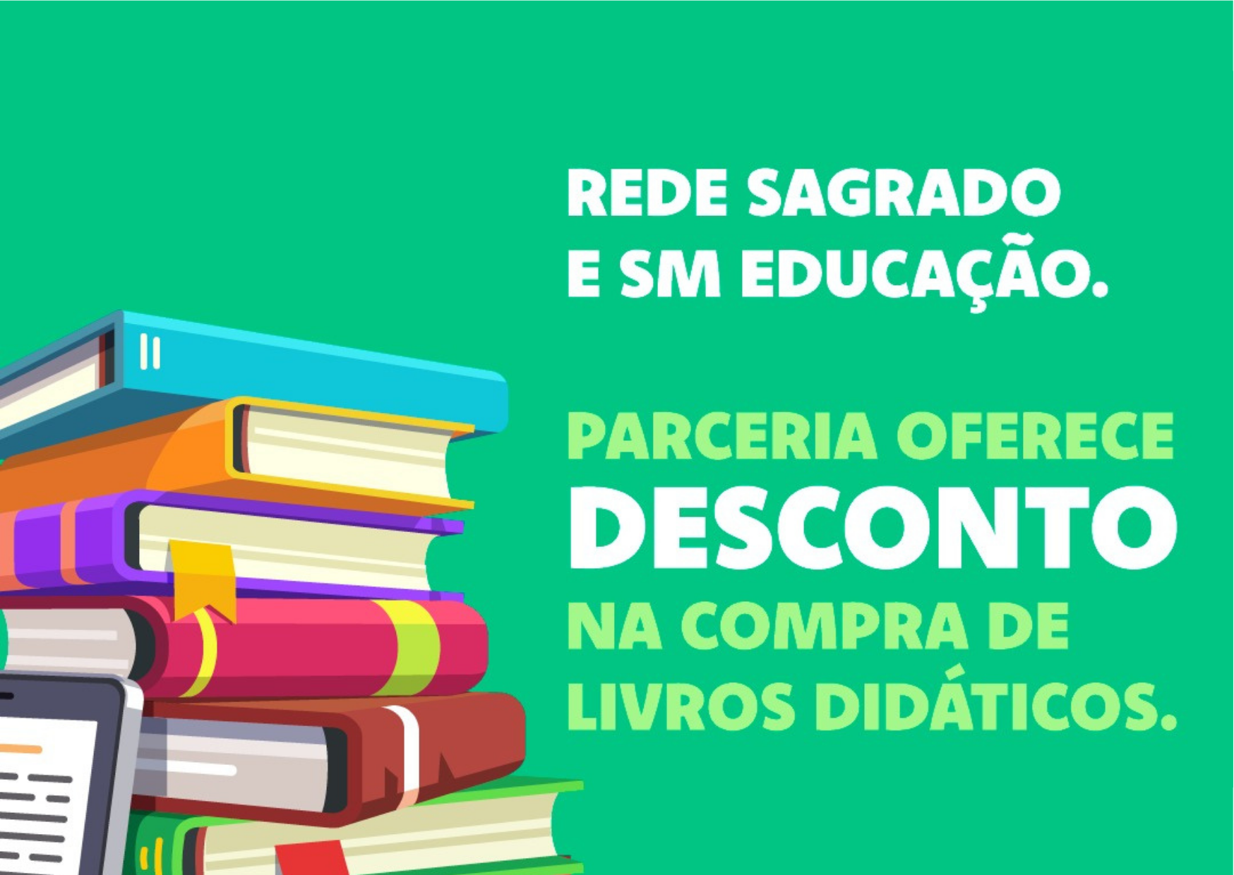 Parceria entre Rede Sagrado e SM Educação oferece descontos na compra dos livros didáticos