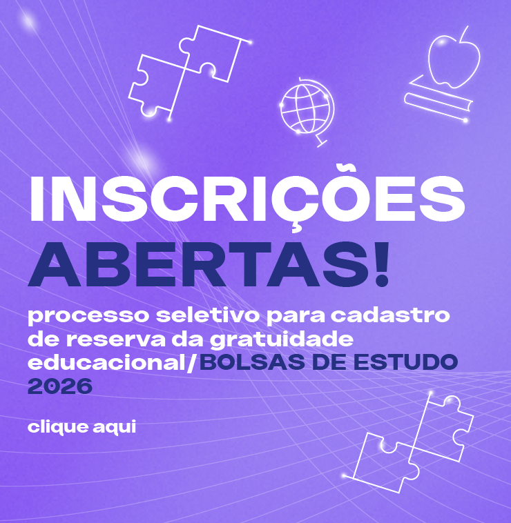 INSCRIÇÕES ABERTAS - PROCESSO SELETIVO PARA CADASTRO DE RESERVA DA GRATUIDADE EDUCACIONAL/ BOLSAS DE ESTUDO 2026